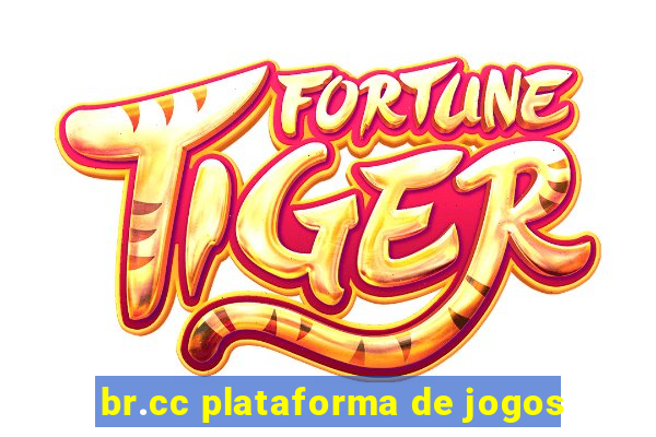 br.cc plataforma de jogos